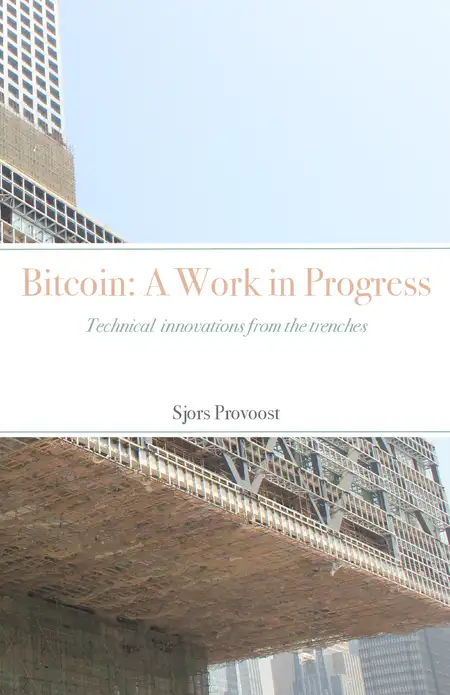 Bitcoin: A Work in Progress