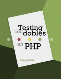 Testing con Dobles en PHP